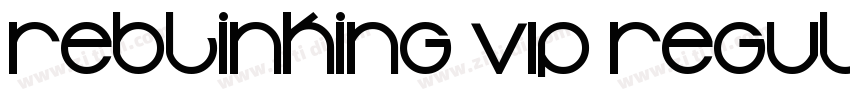 Reblinking VIP Regul字体转换